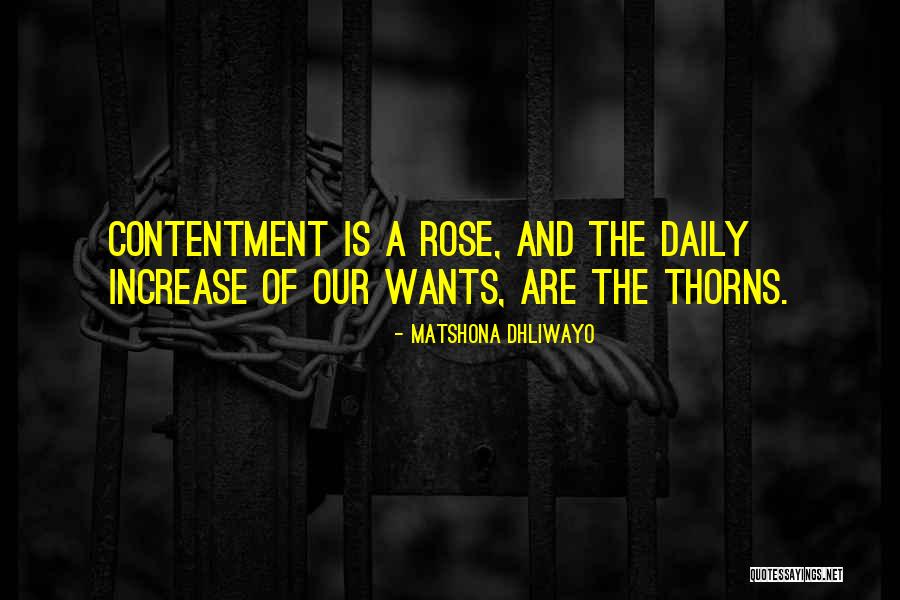 A Rose And Its Thorns Quotes By Matshona Dhliwayo