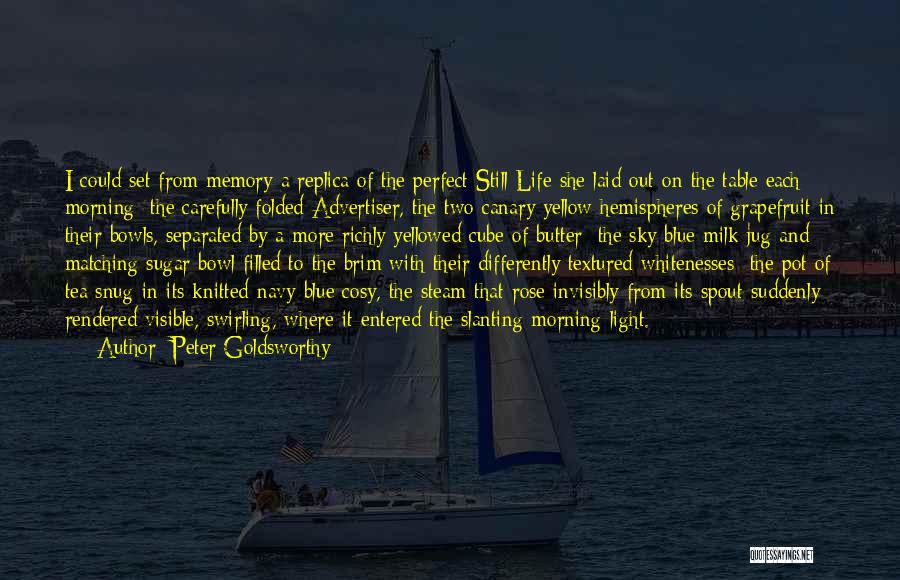 A Rose And Life Quotes By Peter Goldsworthy