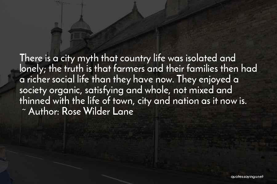 A Rose And Life Quotes By Rose Wilder Lane