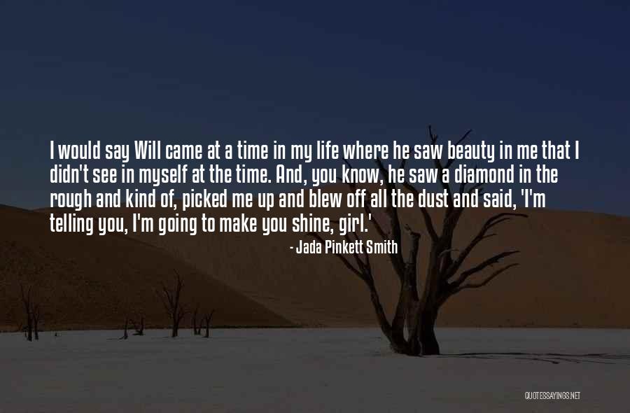A Rough Diamond Quotes By Jada Pinkett Smith A Rough Diamond Quotes By Jada Pinkett Smith