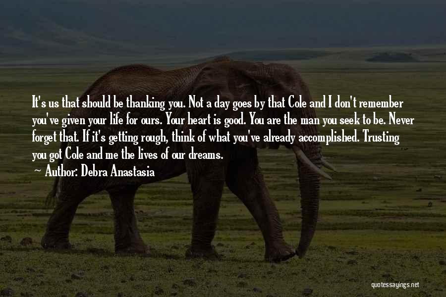 A Rough Life Quotes By Debra Anastasia