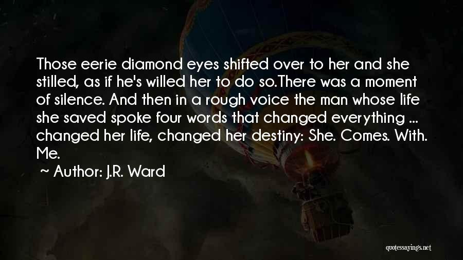 A Rough Life Quotes By J.R. Ward