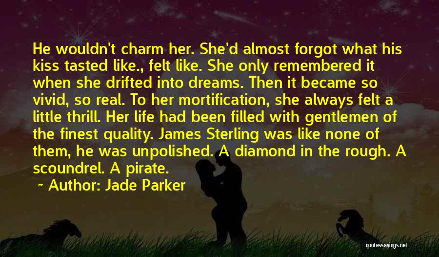 A Rough Life Quotes By Jade Parker