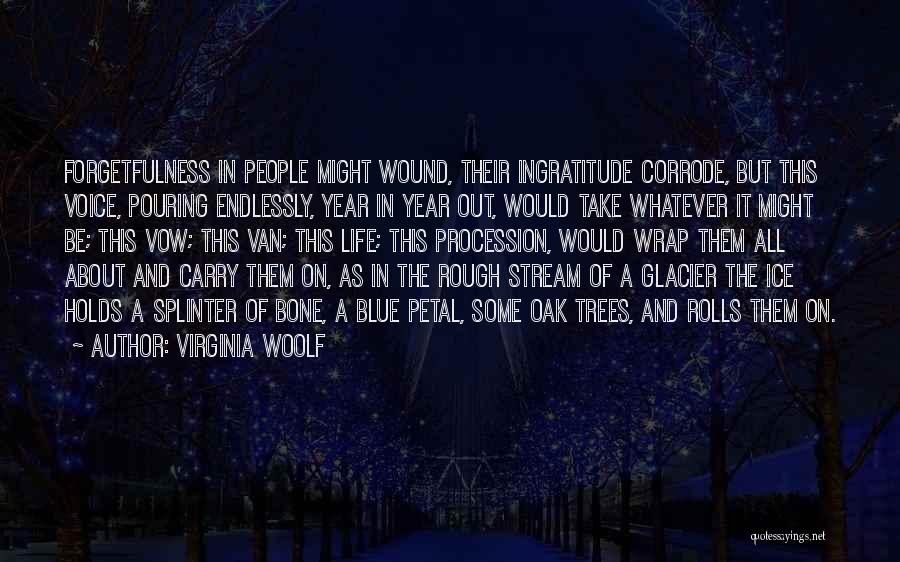 A Rough Life Quotes By Virginia Woolf