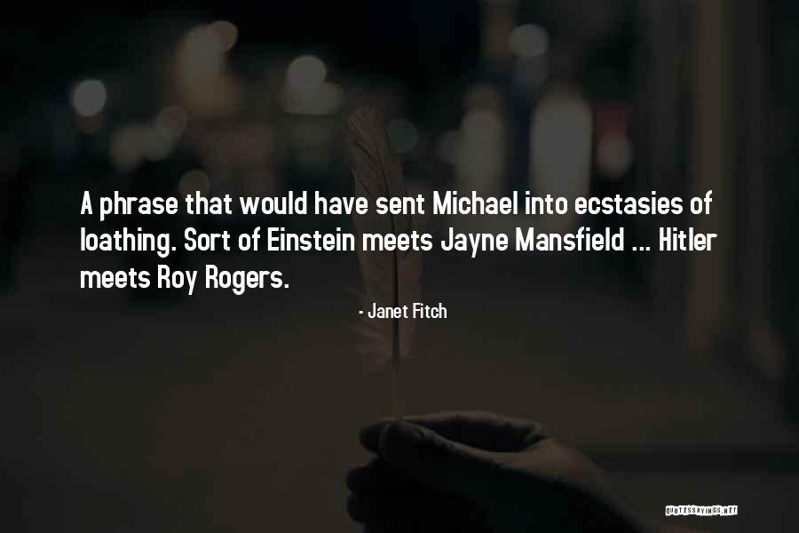 A Roy Quotes By Janet Fitch A Roy Quotes By Janet Fitch