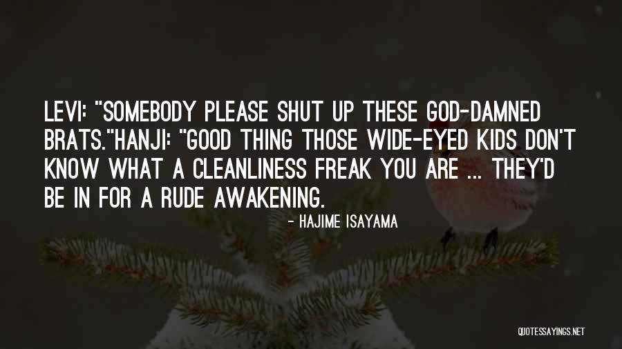 A Rude Awakening Quotes By Hajime Isayama A Rude Awakening Quotes By Hajime Isayama