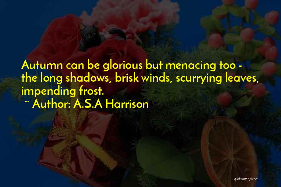 A.S.A Harrison Quotes 1135963