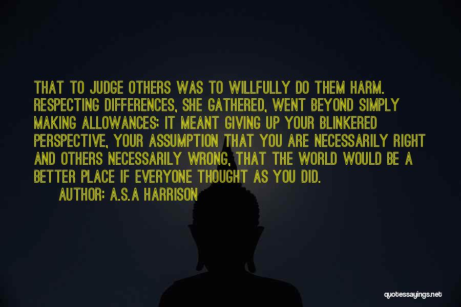 A.S.A Harrison Quotes 765387