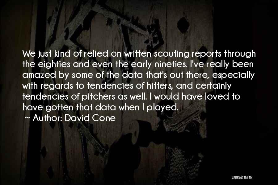 A S F Pitchers Quotes By David Cone