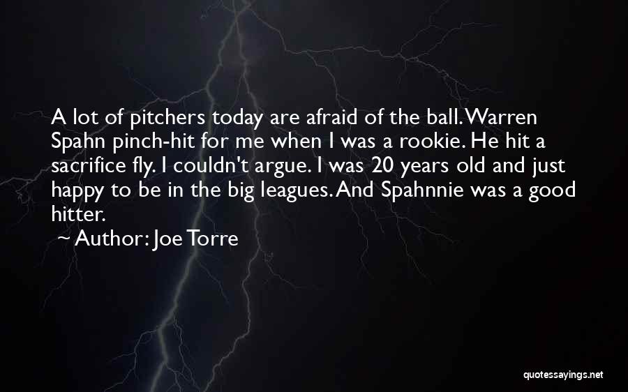 A S F Pitchers Quotes By Joe Torre