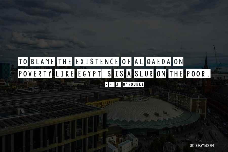 A S J P Quotes By P. J. O'Rourke A S J P Quotes By P. J. O'Rourke