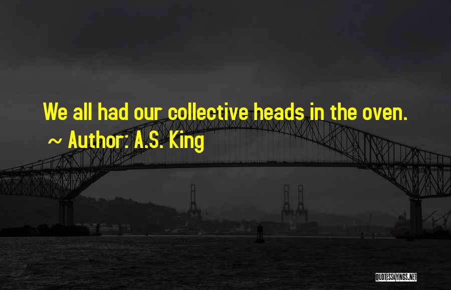 A.S. King Quotes 1043476