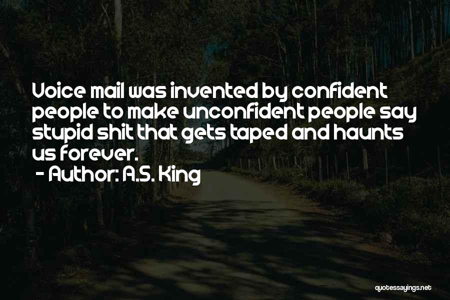 A.S. King Quotes 1168177