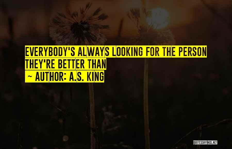 A.S. King Quotes 1799314