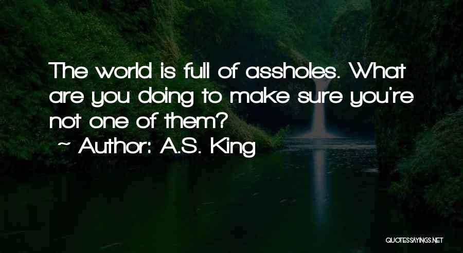 A.S. King Quotes 616107