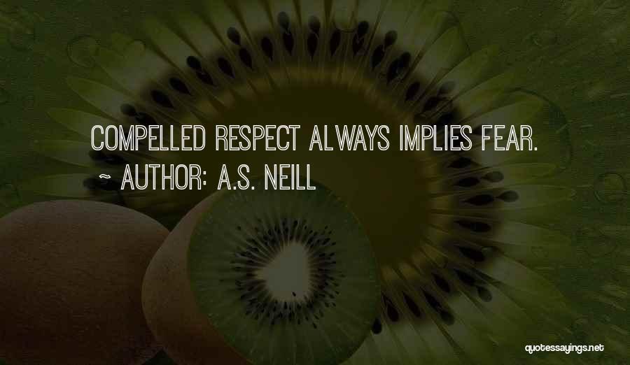A.S. Neill Quotes 1704236