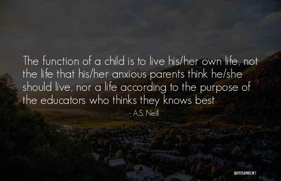 A.S. Neill Quotes 1907554 A.S. Neill Quotes 1907554