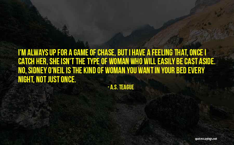 A.S. Teague Quotes 226553