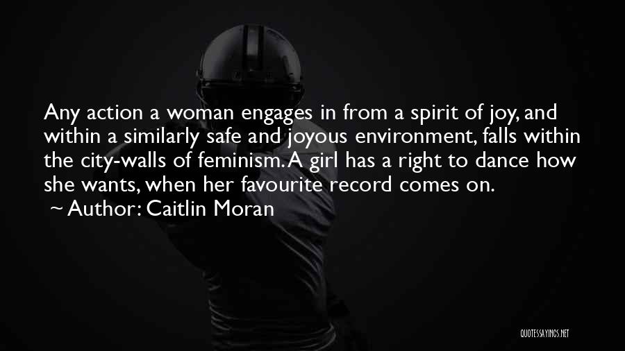 A Safe Environment Quotes By Caitlin Moran