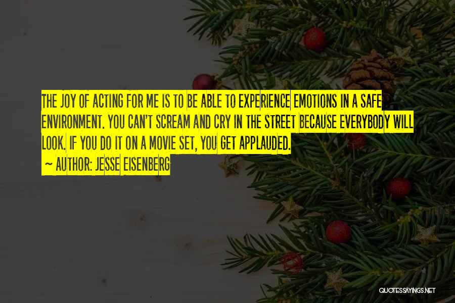 A Safe Environment Quotes By Jesse Eisenberg