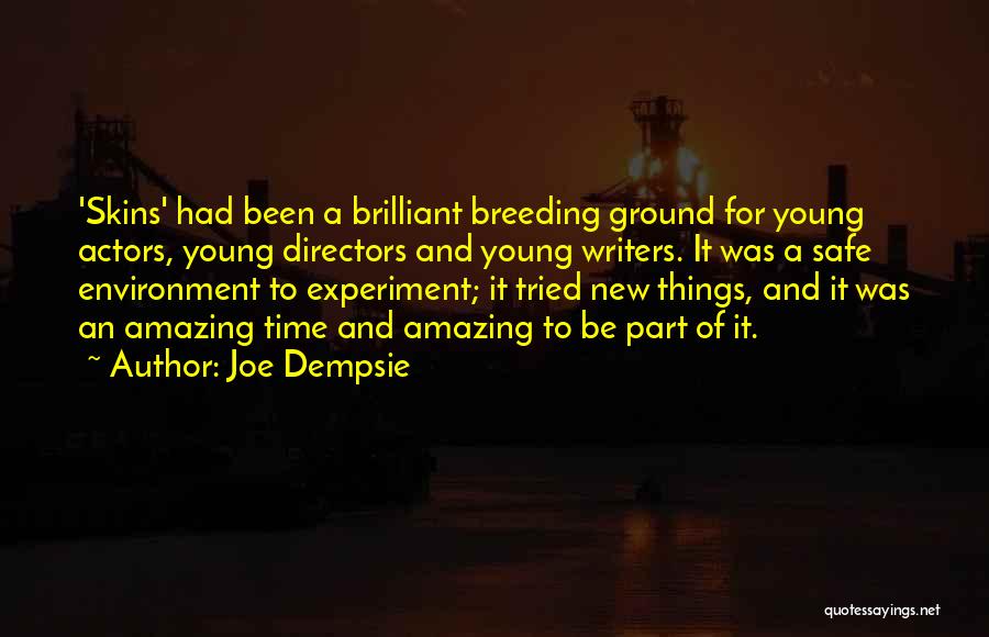 A Safe Environment Quotes By Joe Dempsie