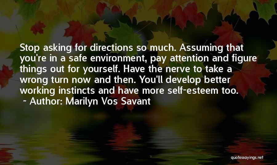 A Safe Environment Quotes By Marilyn Vos Savant