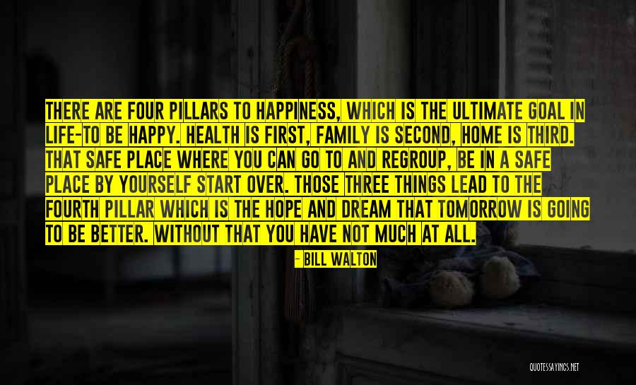A Safe Home Quotes By Bill Walton A Safe Home Quotes By Bill Walton