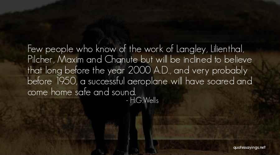 A Safe Home Quotes By H.G.Wells