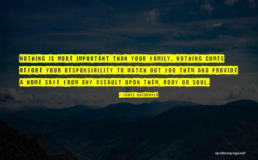 A Safe Home Quotes By James MacDonald A Safe Home Quotes By James MacDonald