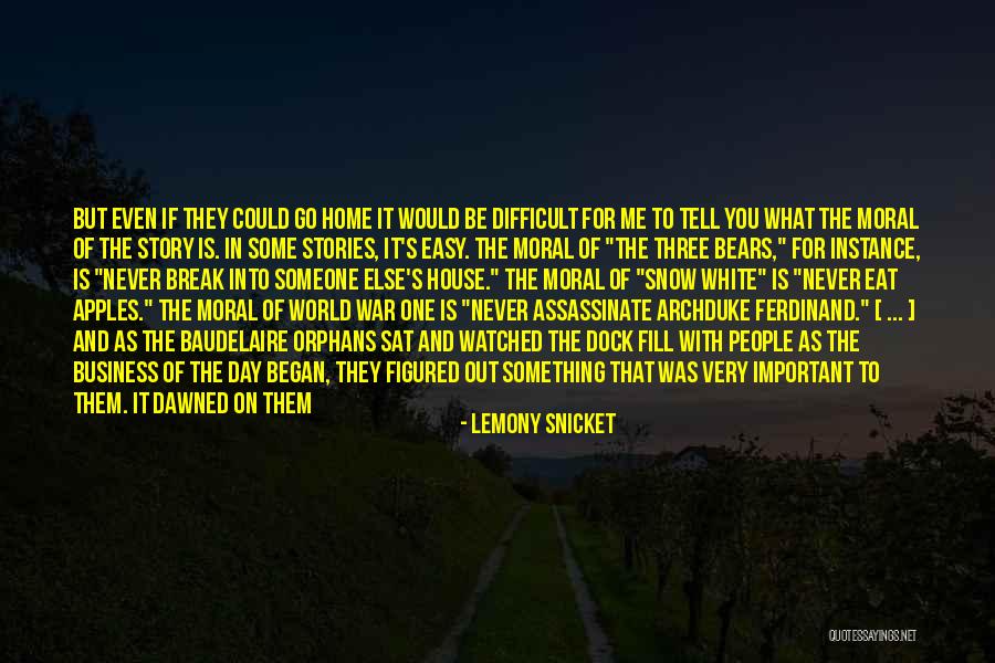 A Safe Home Quotes By Lemony Snicket A Safe Home Quotes By Lemony Snicket