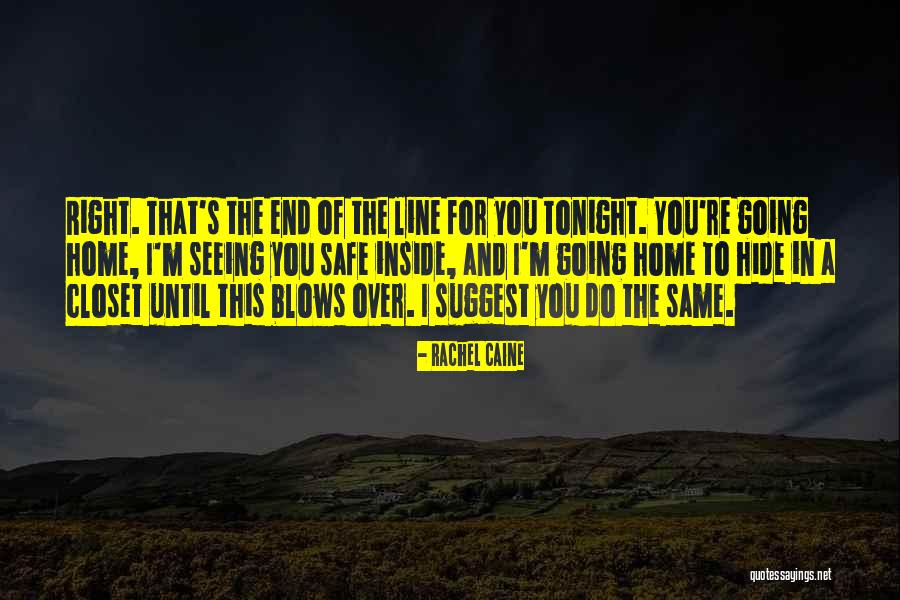 A Safe Home Quotes By Rachel Caine A Safe Home Quotes By Rachel Caine