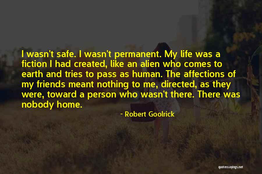 A Safe Home Quotes By Robert Goolrick