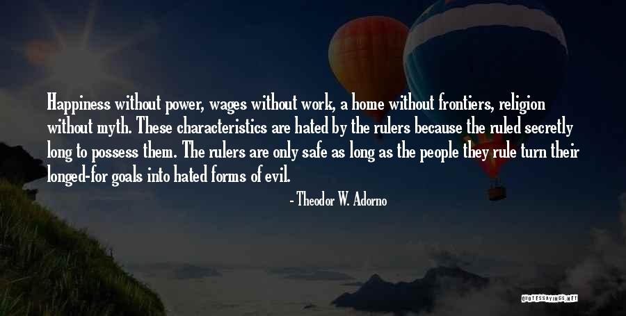 A Safe Home Quotes By Theodor W. Adorno A Safe Home Quotes By Theodor W. Adorno