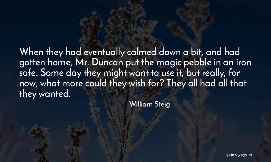 A Safe Home Quotes By William Steig A Safe Home Quotes By William Steig