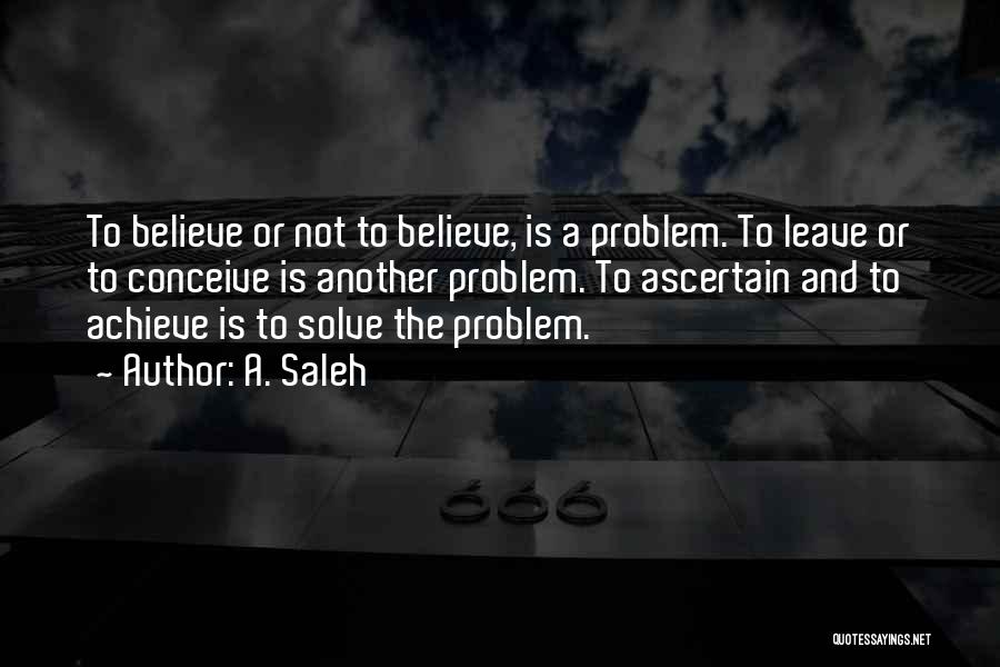 A. Saleh Quotes 1480436