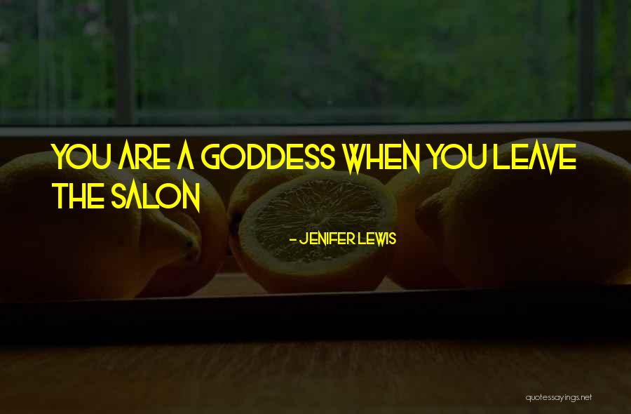 A Salon Quotes By Jenifer Lewis A Salon Quotes By Jenifer Lewis