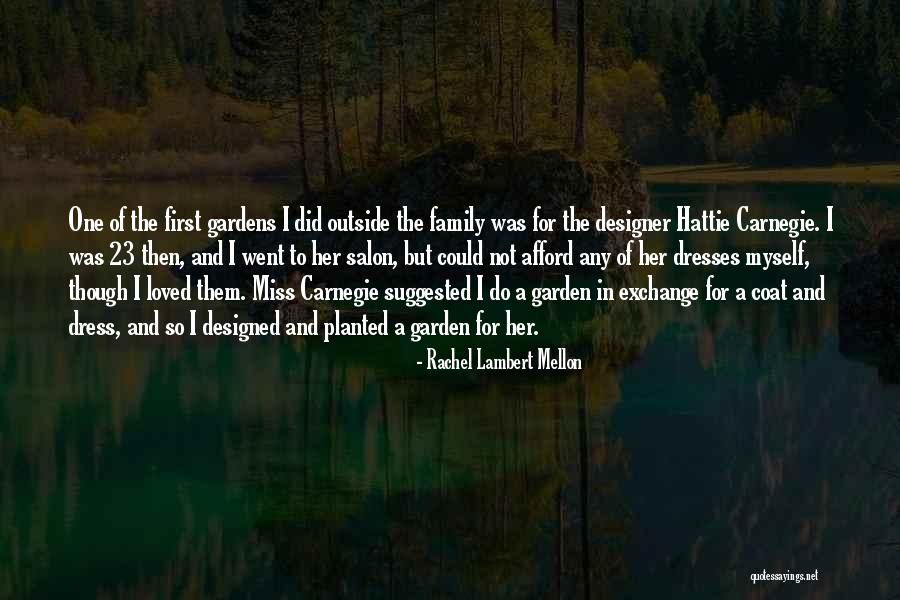 A Salon Quotes By Rachel Lambert Mellon A Salon Quotes By Rachel Lambert Mellon