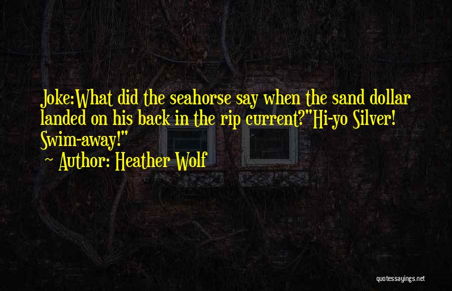 A Sand Dollar Quotes By Heather Wolf