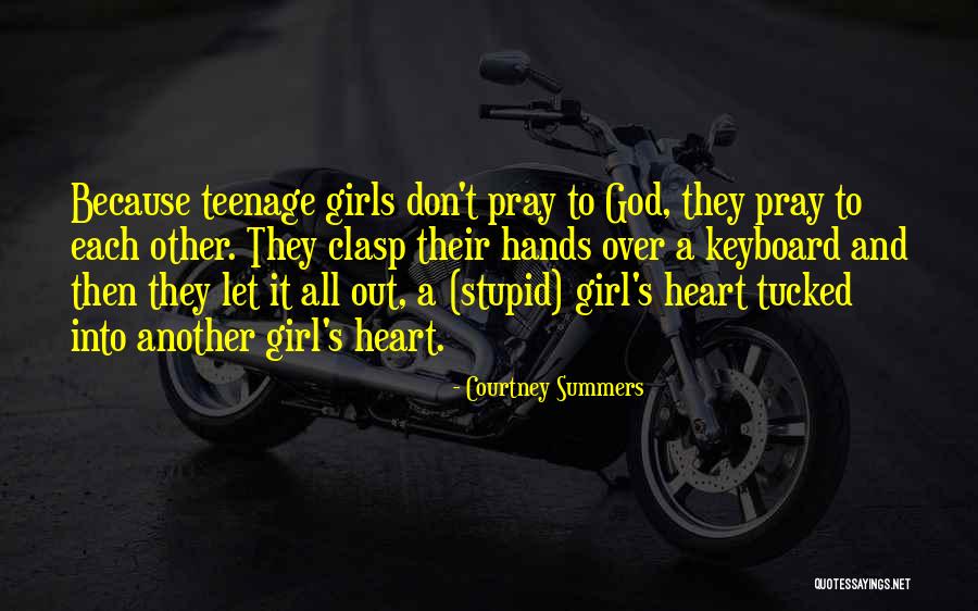 A Sassy Girl Quotes By Courtney Summers A Sassy Girl Quotes By Courtney Summers