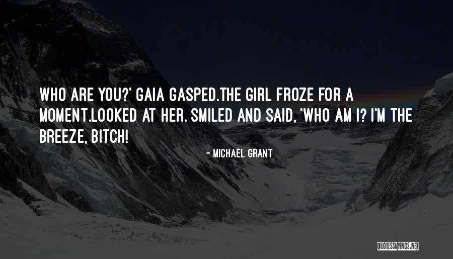 A Sassy Girl Quotes By Michael Grant A Sassy Girl Quotes By Michael Grant
