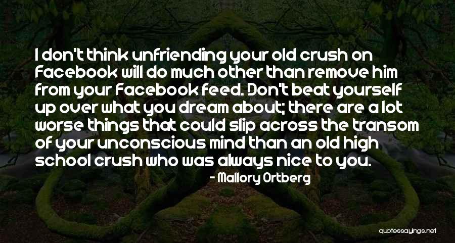 A School Crush Quotes By Mallory Ortberg A School Crush Quotes By Mallory Ortberg