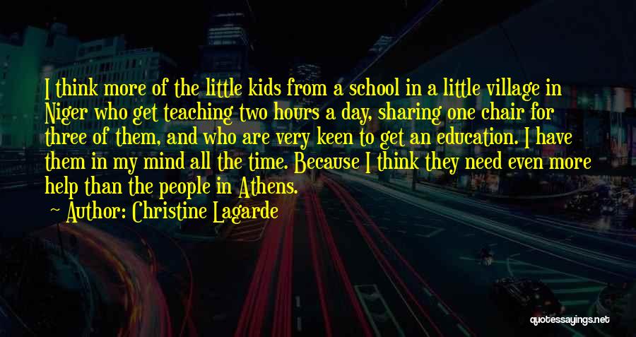 A School For My Village Quotes By Christine Lagarde