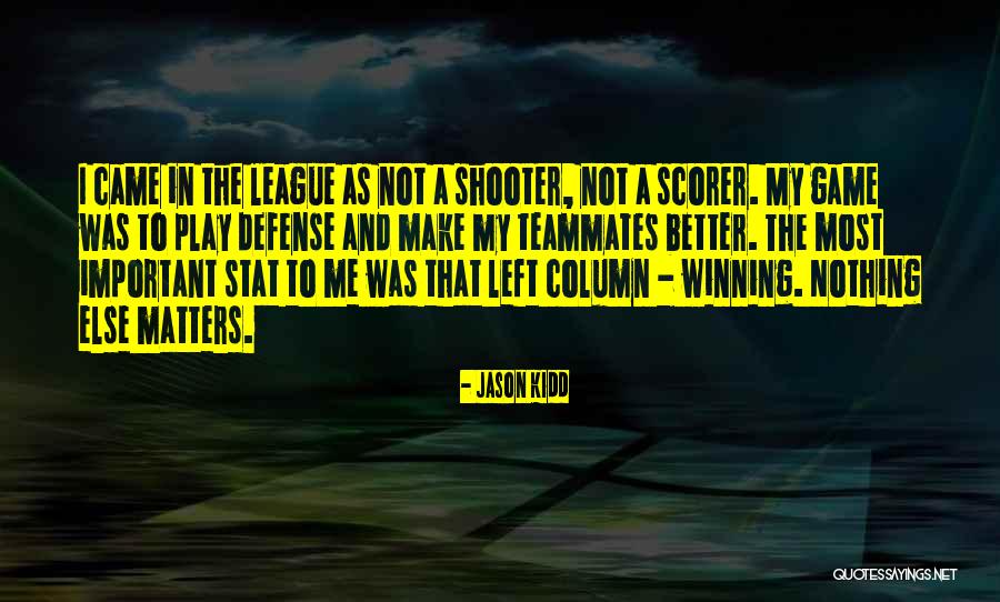 A Scorer Quotes By Jason Kidd A Scorer Quotes By Jason Kidd
