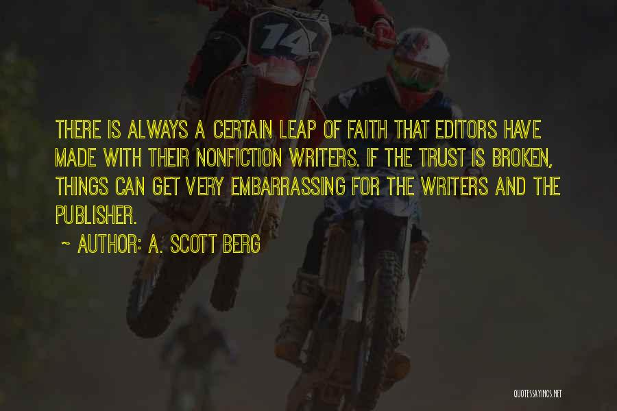 A. Scott Berg Quotes 2262287