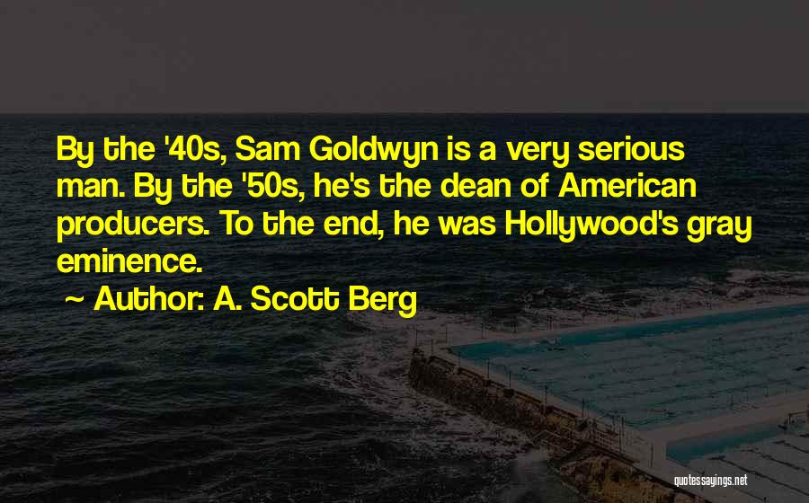 A. Scott Berg Quotes 585299