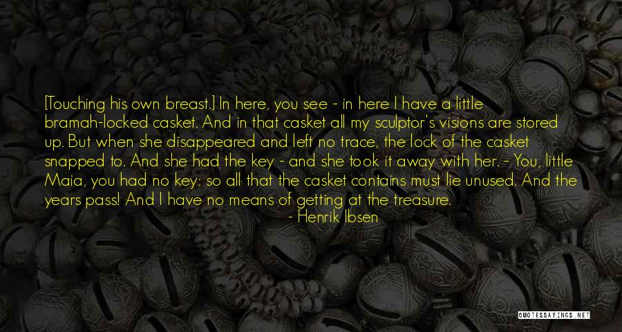 A Sculptor Quotes By Henrik Ibsen A Sculptor Quotes By Henrik Ibsen