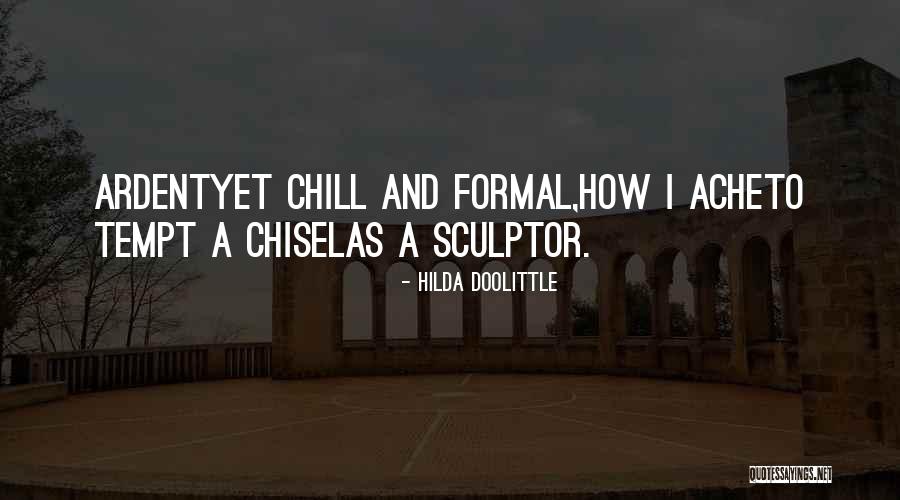 A Sculptor Quotes By Hilda Doolittle A Sculptor Quotes By Hilda Doolittle