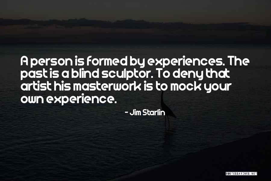 A Sculptor Quotes By Jim Starlin A Sculptor Quotes By Jim Starlin