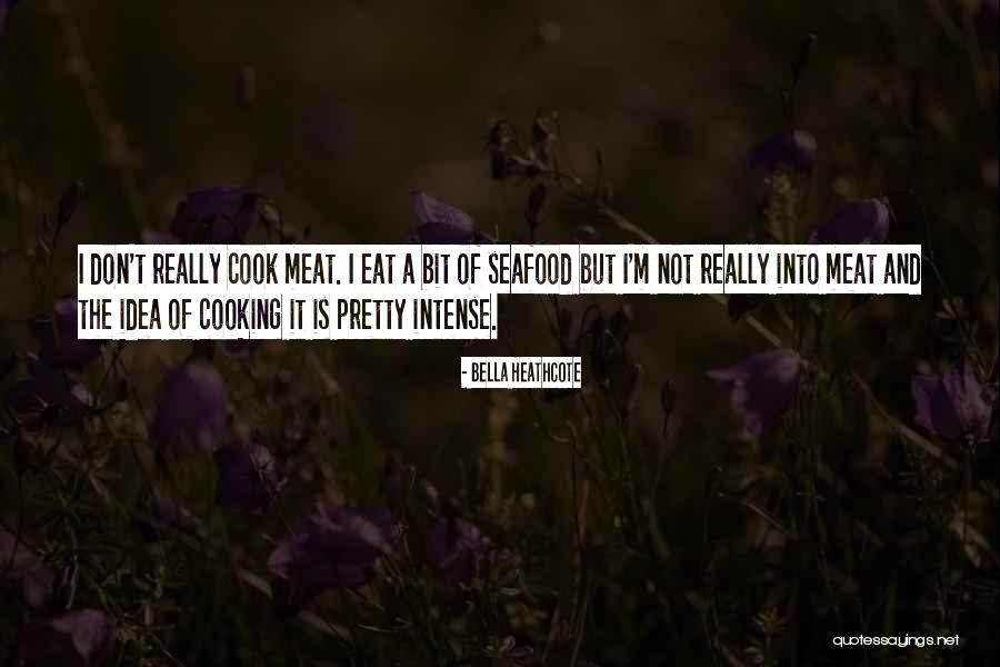 A Seafood Quotes By Bella Heathcote A Seafood Quotes By Bella Heathcote