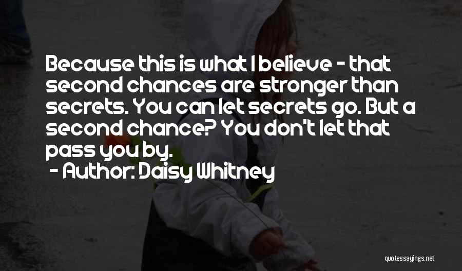 A Second Chance Love Quotes By Daisy Whitney